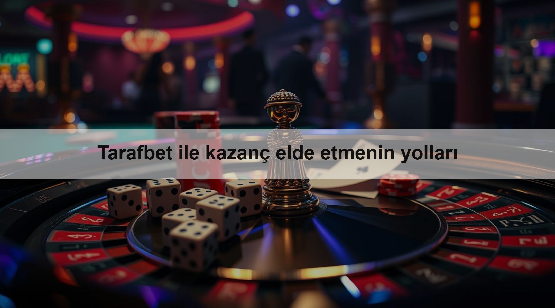Tarafbet ile kazanç elde etmenin yolları 1 Tarafbet ile kazanç elde etmenin yolları