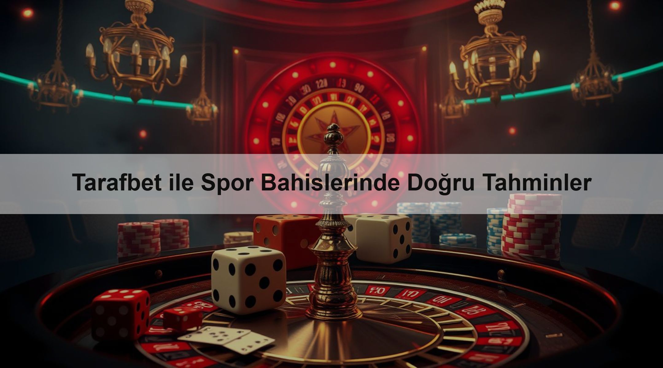 Tarafbet ile Spor Bahislerinde Doğru Tahminler