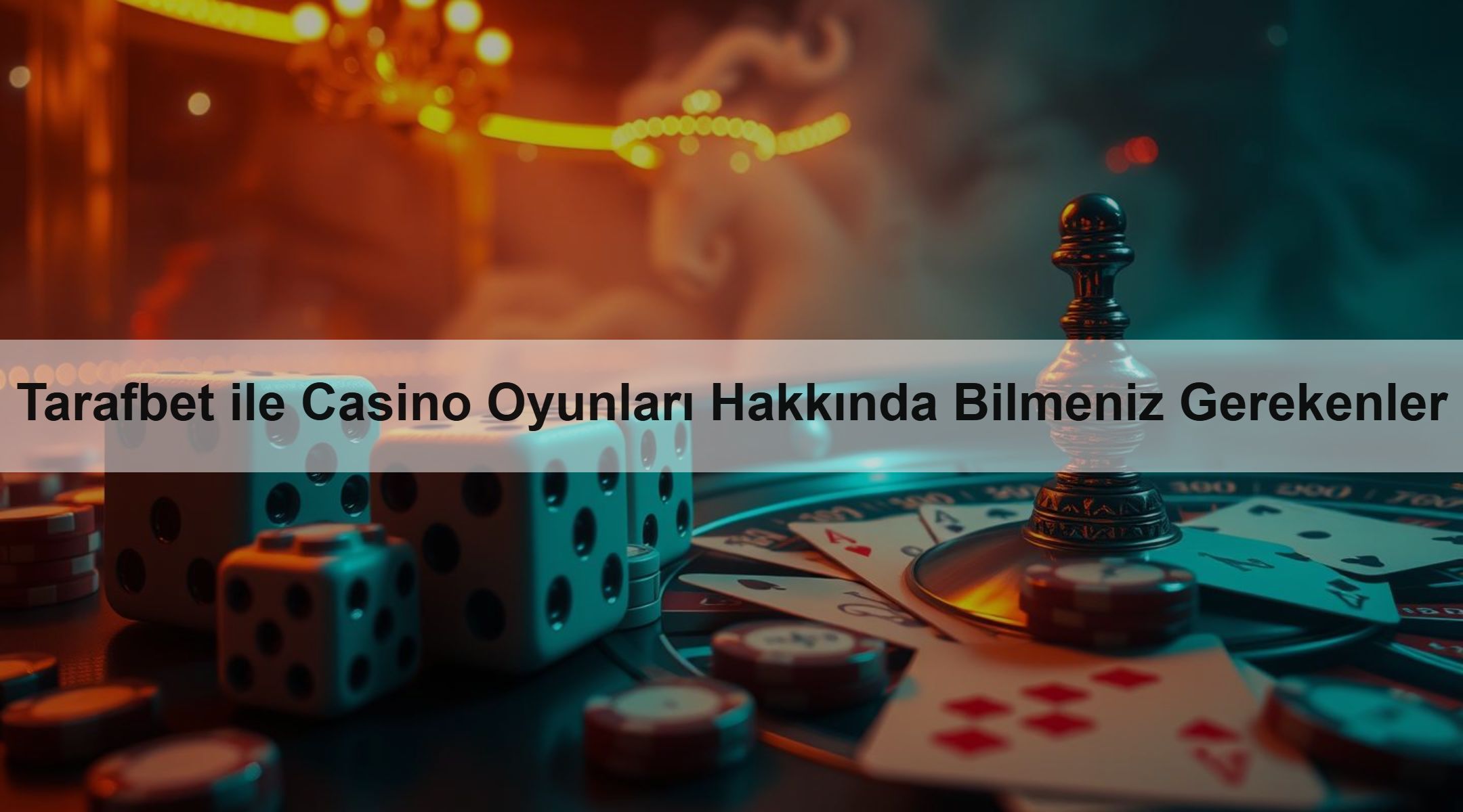 Tarafbet ile Casino Oyunları Hakkında Bilmeniz Gerekenler