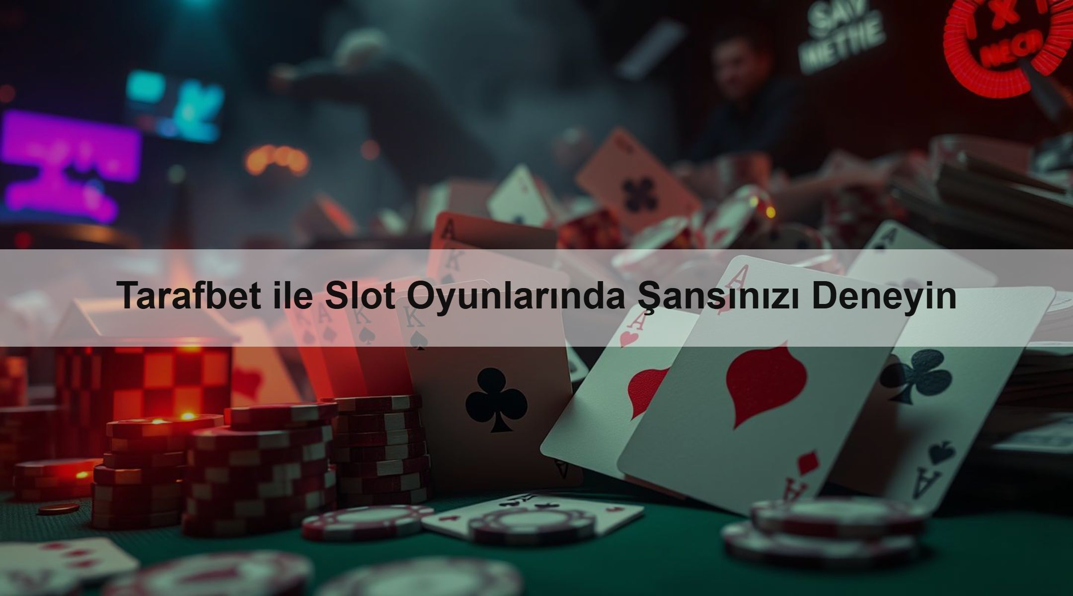 Tarafbet ile Slot Oyunlarında Şansınızı Deneyin