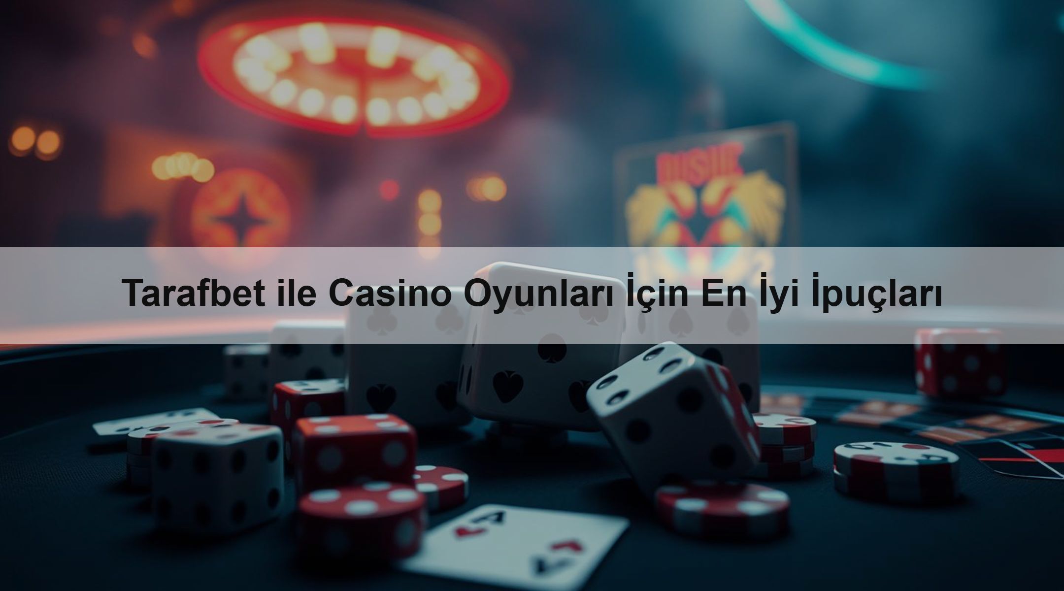 Tarafbet ile Casino Oyunları İçin En İyi İpuçları