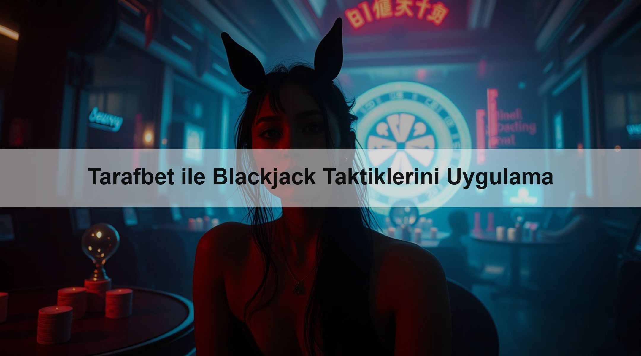 Tarafbet ile Blackjack Taktiklerini Uygulama