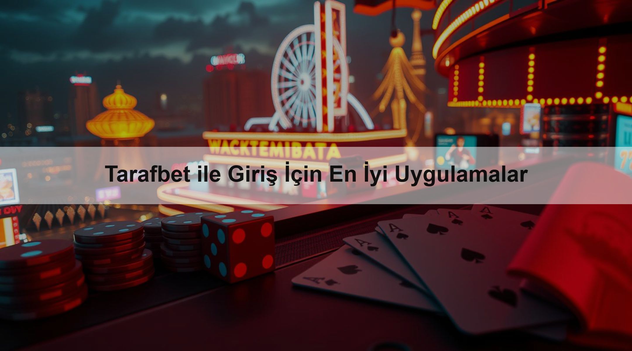 Tarafbet ile Giriş İçin En İyi Uygulamalar
