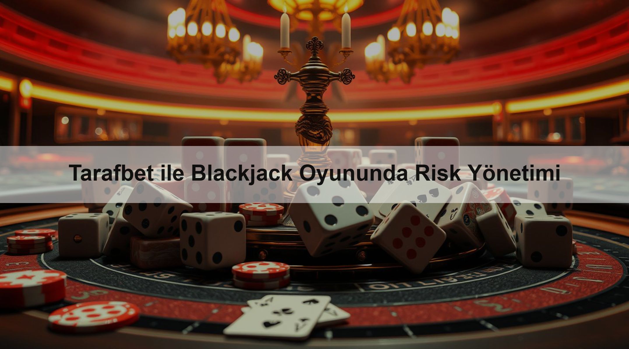 Tarafbet ile Blackjack Oyununda Risk Yönetimi