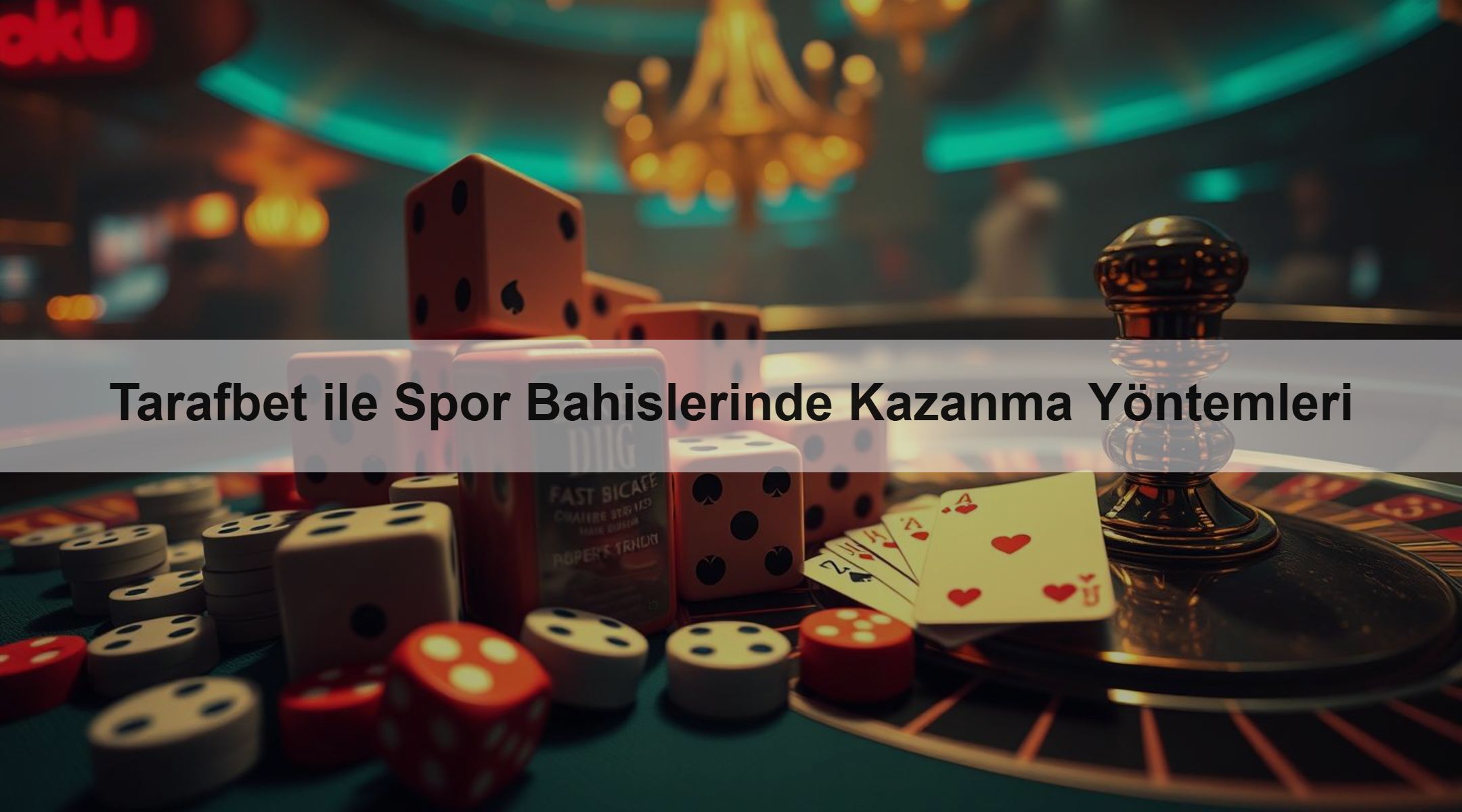 Tarafbet ile Spor Bahislerinde Kazanma Yöntemleri