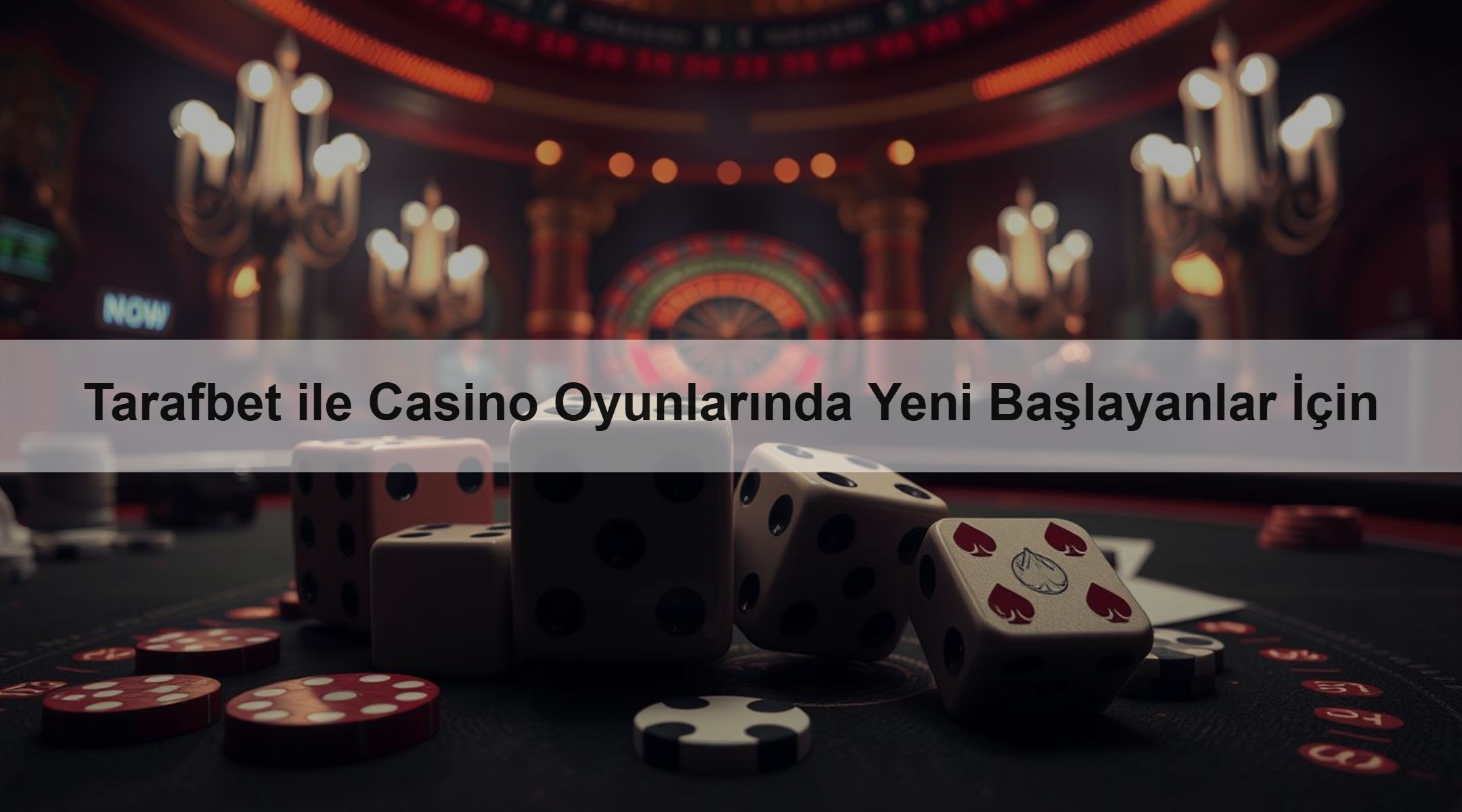 Tarafbet ile Casino Oyunlarında Yeni Başlayanlar İçin