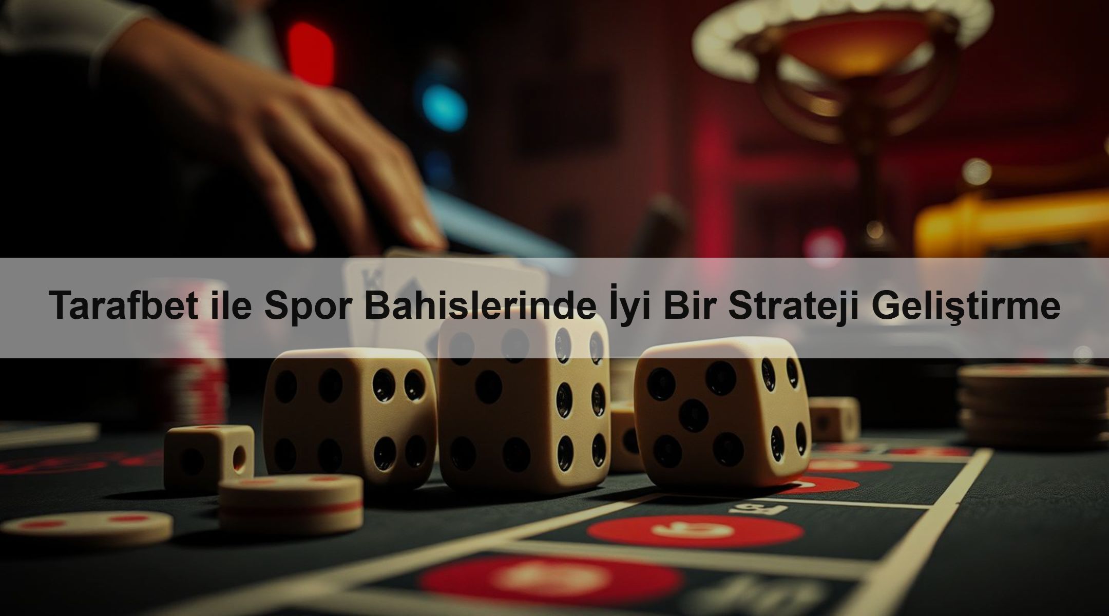 Tarafbet ile Spor Bahislerinde İyi Bir Strateji Geliştirme