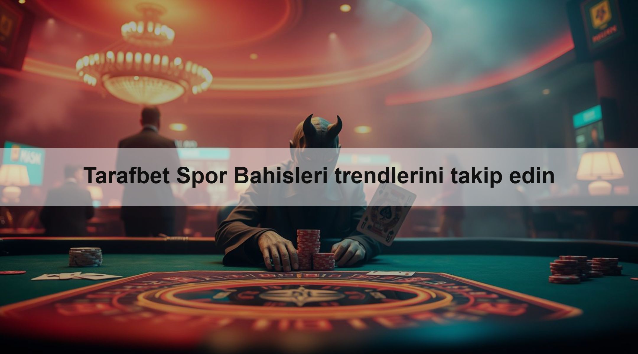Tarafbet Spor Bahisleri trendlerini takip edin