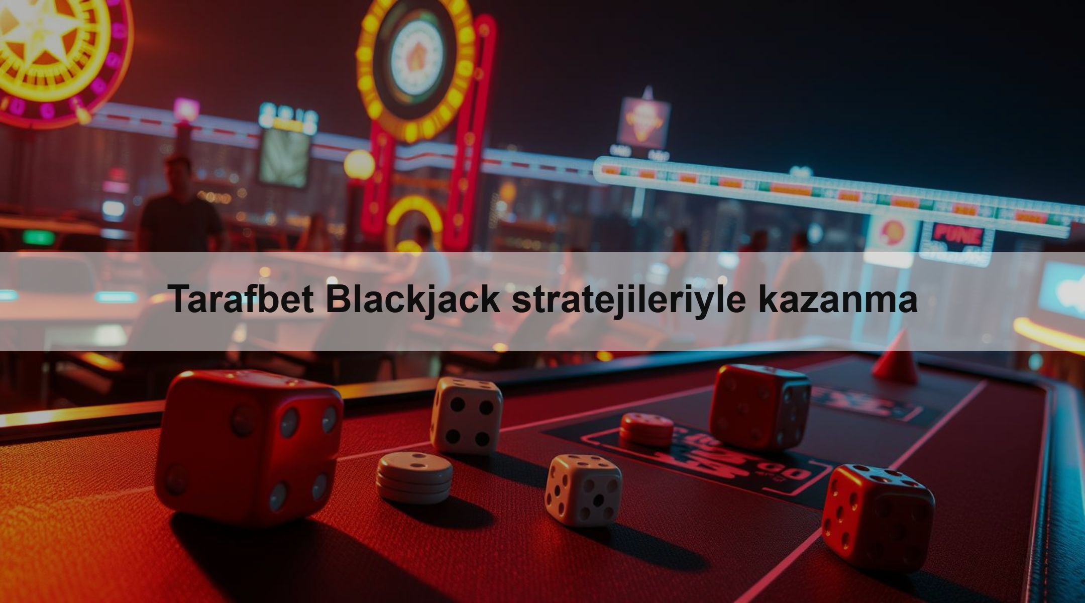Tarafbet Blackjack stratejileriyle kazanma 1 Tarafbet Blackjack stratejileriyle kazanma