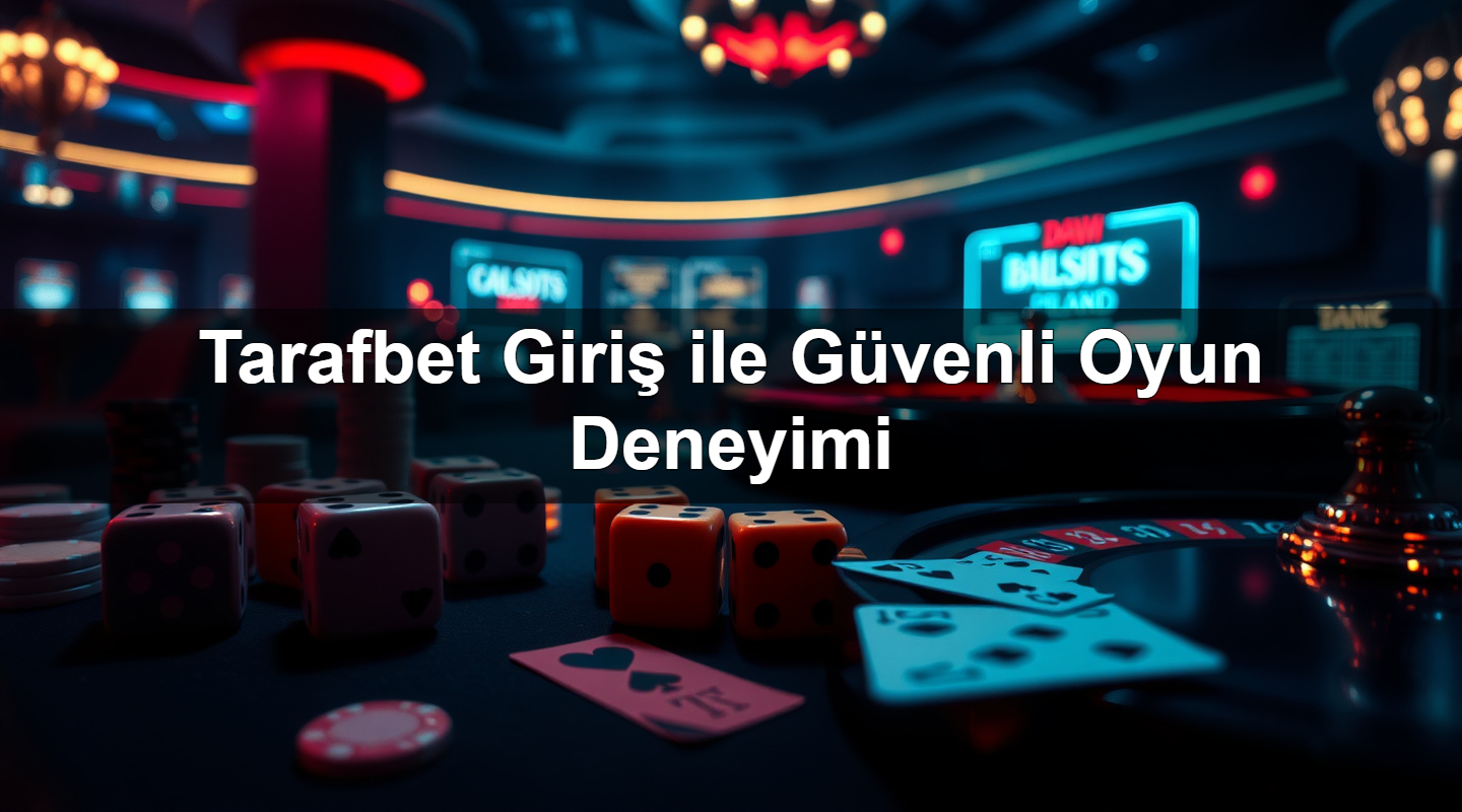 tarafbet giri ile g venli oyun deneyimi 1780059115900