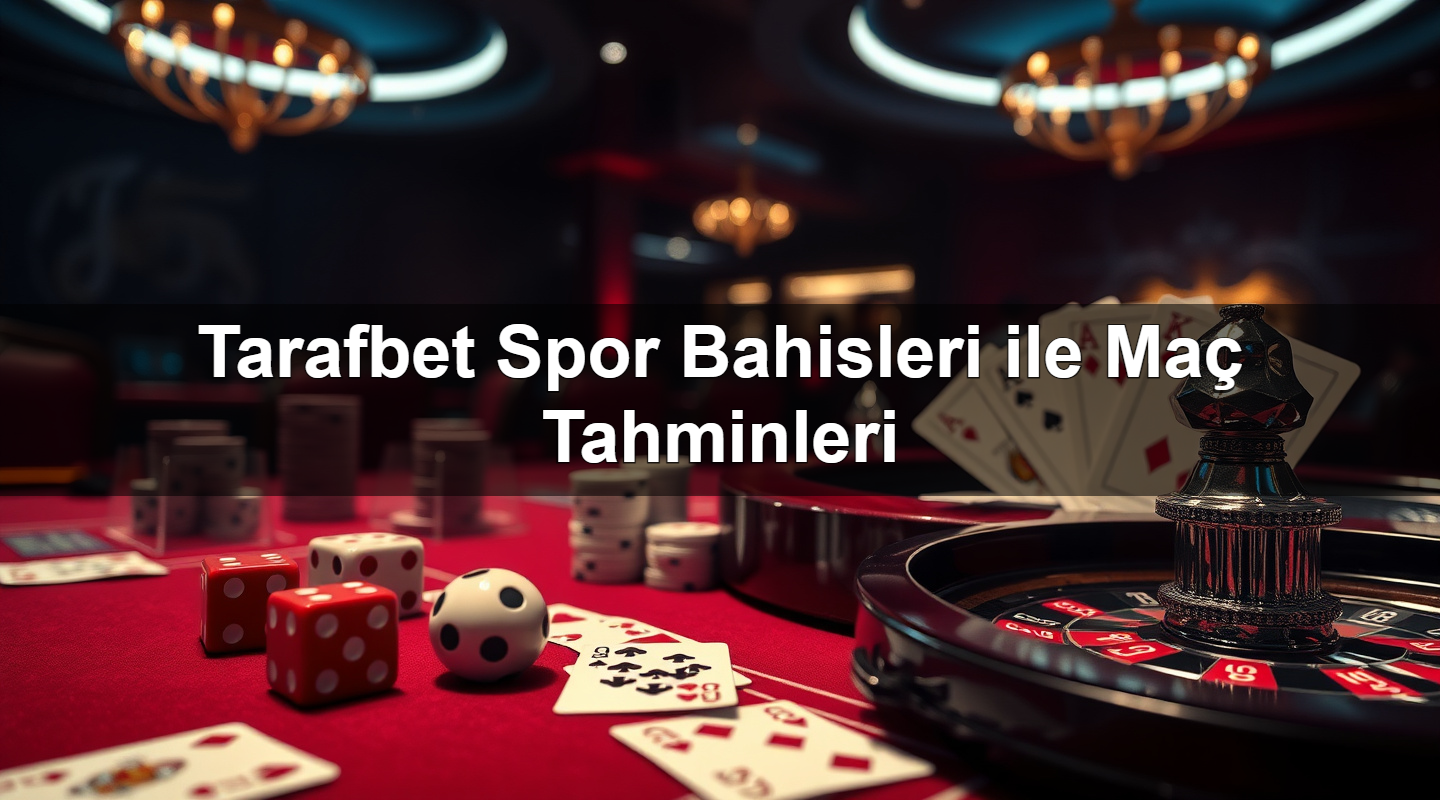 tarafbet spor bahisleri ile ma tahminleri 1780058983804